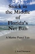 Stuck in the Middle of Florida's Net Ban