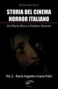 Storia del cinema horror italiano. Da Mario Bava a Stefano Simone