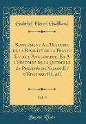 Supplément A l'Histoire de la Rivalité de la France Et de l'Angleterre, Et A l'Histoire de la Querelle de Philippe de Valois Et d'Edouard III, &C, Vol. 2 (Classic Reprint)