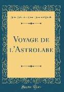 Voyage de l'Astrolabe (Classic Reprint)