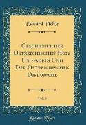 Geschichte des Östreichischen Hofs Und Adels Und Der Östreichischen Diplomatie, Vol. 5 (Classic Reprint)