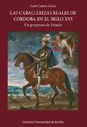 Las caballerizas reales de Córdoba en el siglo XVI : un proyecto de estado