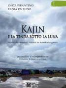 Kajin e la tenda sotto la luna. Storie di rifugiati siriani in territorio greco