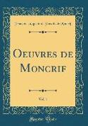 Oeuvres de Moncrif, Vol. 1 (Classic Reprint)