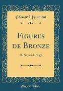 Figures de Bronze