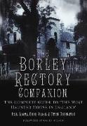 The Borley Rectory Companion