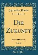 Die Zukunft, Vol. 30 (Classic Reprint)