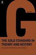 Gold Standard In Theory & History