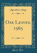 Oak Leaves, 1965 (Classic Reprint)