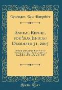 Annual Report, for Year Ending December 31, 2007