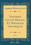 Nouveaux Contes Moraux, Et Nouvelles Historiques, Vol. 4 (Classic Reprint)