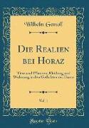 Die Realien bei Horaz, Vol. 1