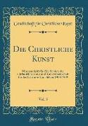 Die Christliche Kunst, Vol. 5