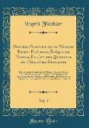 Oeuvres Complettes de Messire Esprit Fléchier, Évêque de Nismes, Et l'un des Quarante de l'Académie Françoise, Vol. 5