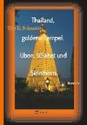 Thailand, goldene Tempel. Ubon, SiSaKet und Sirinthorn