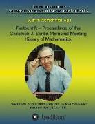 Festschrift - Proceedings of the Scriba Memorial Meeting - History of Mathematics