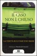 Il caso non è chiuso. La verità sull'omicidio Siani