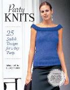 Party Knits: 25 Stylish Designs for Any Party