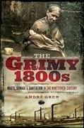 The Grimy 1800s