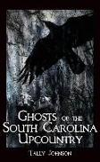 Ghosts of the South Carolina Upcountry