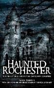 Haunted Rochester: A Supernatural History of the Lower Genesee
