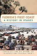 Florida's First Coast: A History in Images