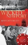 Wicked Newport: Kentucky's Sin City