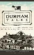 Durham Tales: The Morris Street Maple, the Plastic Cow, the Durham Day That Was & More