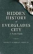 Hidden History of Everglades City & Points Nearby