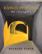 Ripples of Reason: My Thoughts