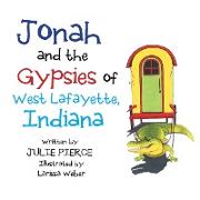 Jonah and the Gypsies of West Lafayette, Indiana