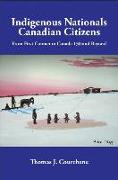 Indigenous Nationals, Canadian Citizens: From First Contact to Canada 150 and Beyond Volume 196