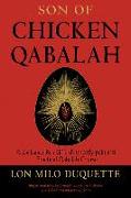 Son of Chicken Qabalah: Rabbi Lamed Ben Clifford's (Mostly Painless) Practical Qabalah Course