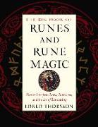 The Big Book of Runes and Rune Magic: How to Interpret Runes, Rune Lore, and the Art of Runecasting