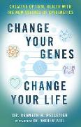Change Your Genes, Change Your Life