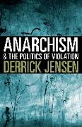 Anarchism and the Politics of Violation