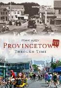 Provincetown Through Time III