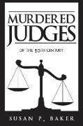 Murdered Judges of the Twentieth Century