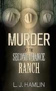 Murder at the Second Chance Ranch