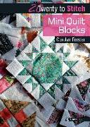 20 to Stitch: Mini Quilt Blocks