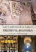 Late Antique and Early Medieval Hispania