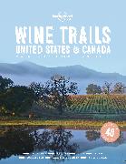 Lonely Planet Wine Trails - USA & Canada