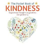 The Pocket Book of Kindness: Inspirational Thoughts on Goodness and Generosity