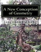 A New Conception of Geometry
