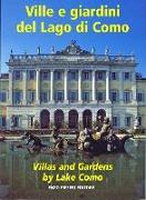 Ville e giardini del lago di Como-Villas and gardens by lake Como