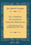 Illustrirtes Allgemeines Familien-Spielbuch