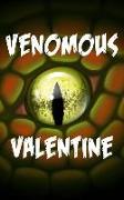 Venomous Valentine