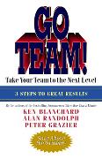 Go Team!: Take Your Team to the Next Level