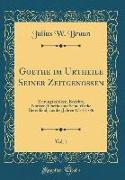 Goethe im Urtheile Seiner Zeitgenossen, Vol. 1
