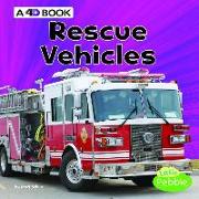 Rescue Vehicles: A 4D Book
